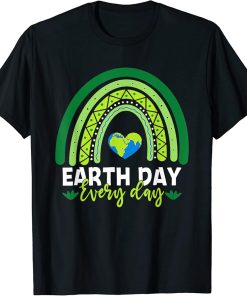 Earth Day Shirt Teacher Earth Day Everyday Rainbow Earth Day T-Shirt